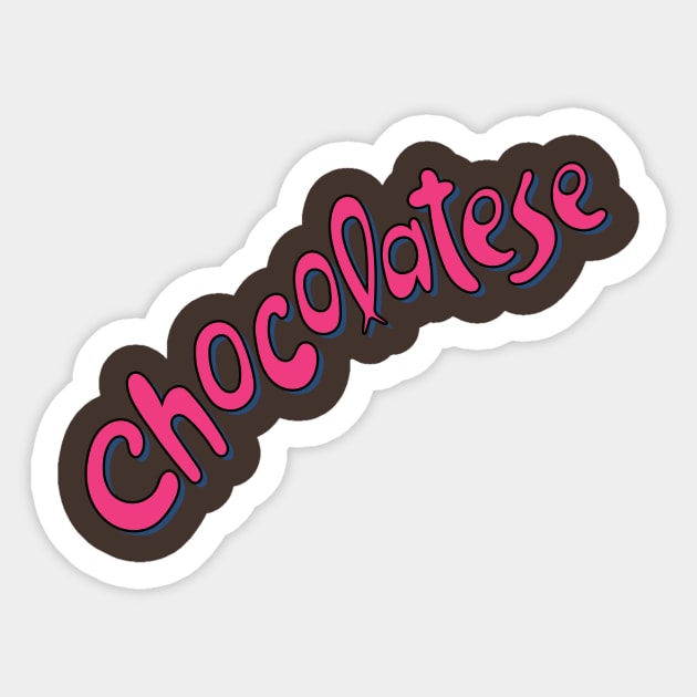 Chocolatese - 80s/90s Retro Design Sticker by The90sMall